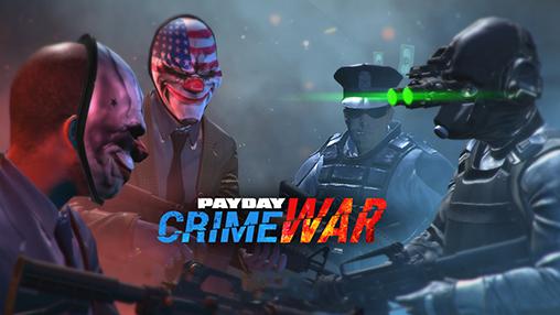 تحميل لعبة PayDay Crime War مجانا للأندرويد