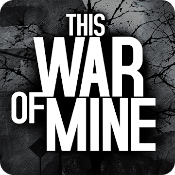 تحميل لعبة This War of Mine مهكرة اخر اصدار للاندرويد